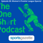 The One short Podcast Episode 26 - WPL special